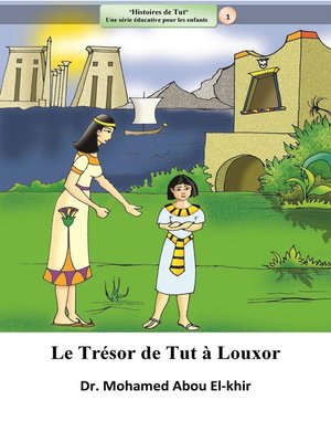 cover image of Le Trésor de Tut à Louxor